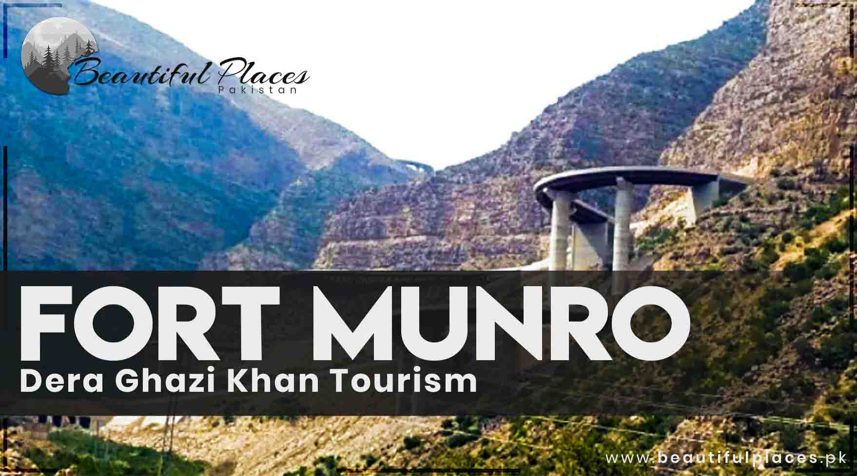 Dera Ghazi Khan Tourism | Fort Munro - District Dera Ghazi Khan