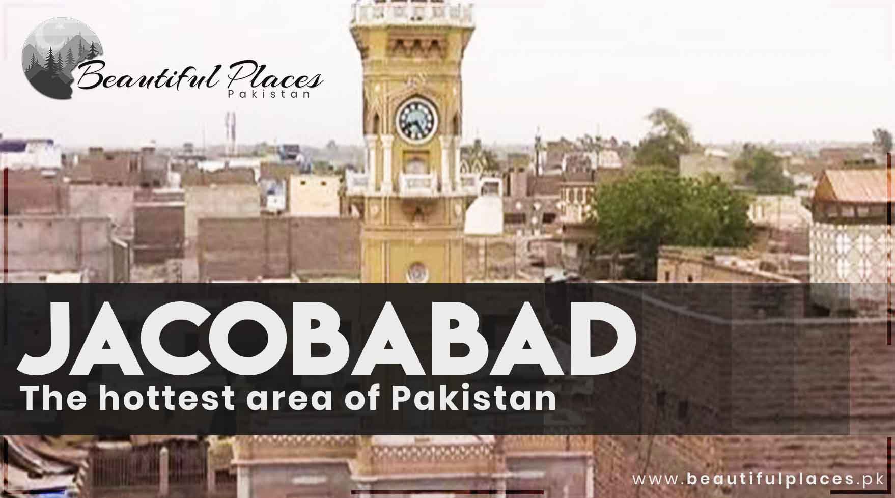 Jacobabad - the hottest area of Pakistan |