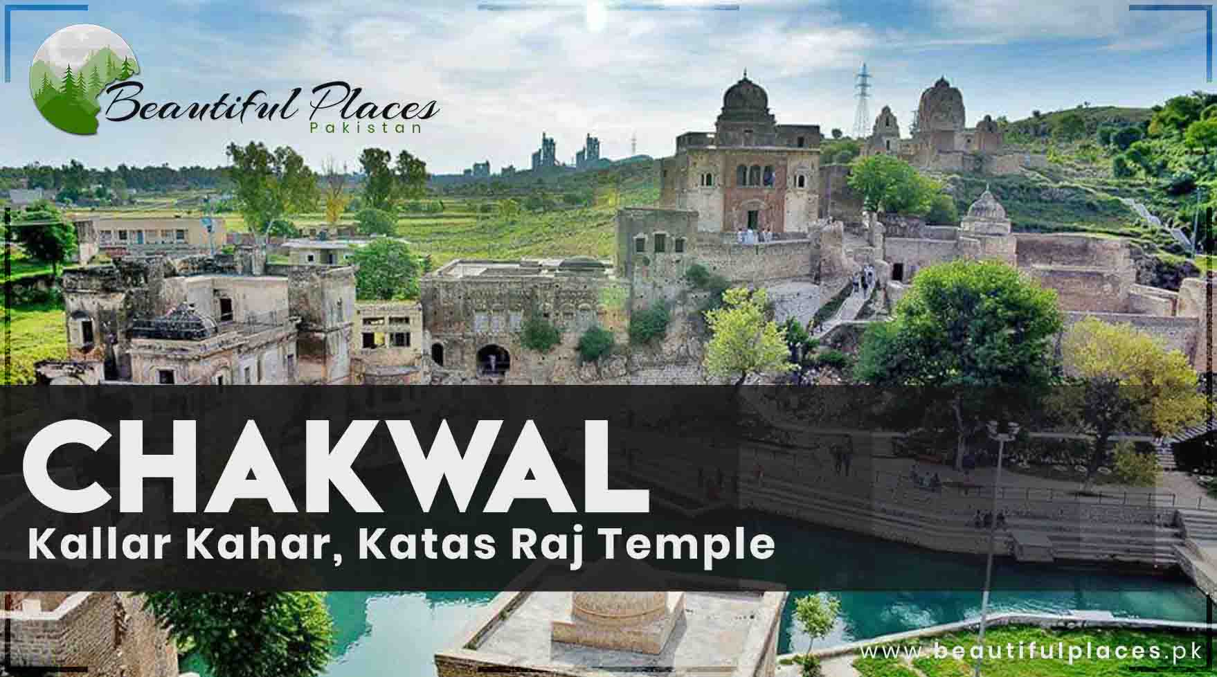 Chakwal | Famous Places - Kallar Kahar, Katas Raj Temple