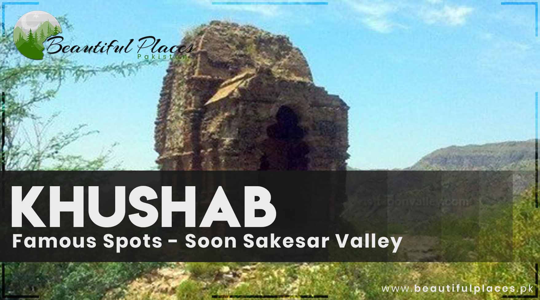About Khushab | Famous Spots - Soon Sakesar Valley