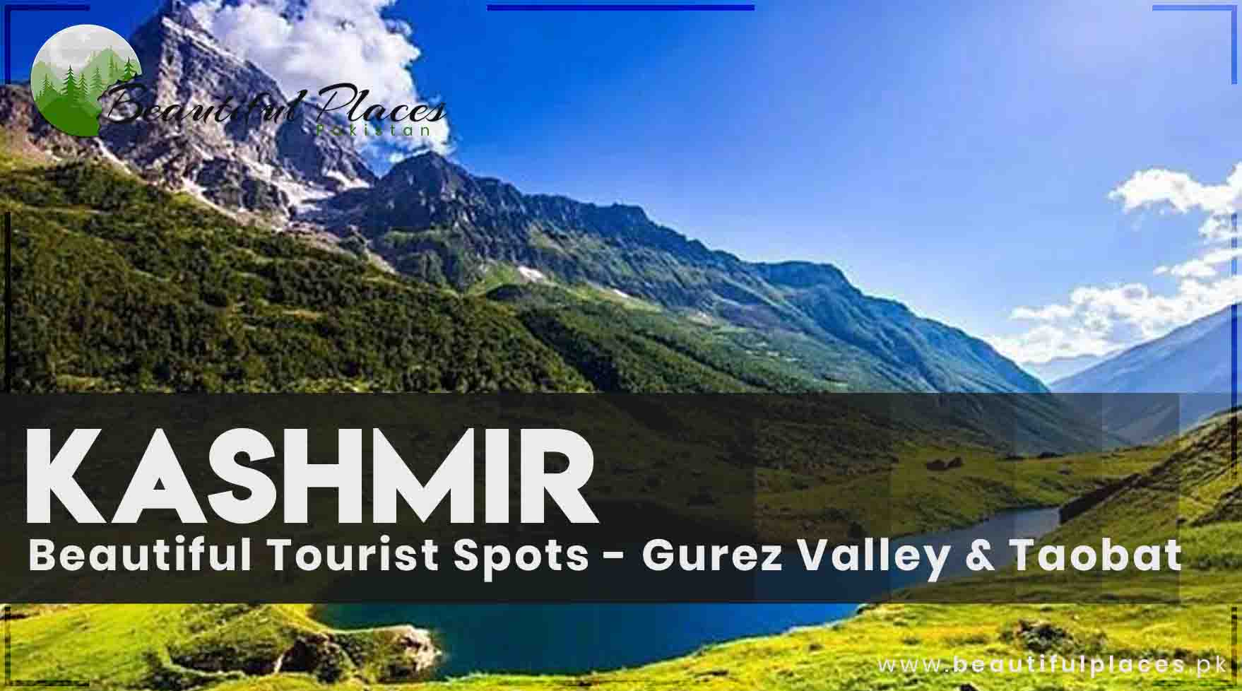 Beautiful Tourist Spots in Kashmir - Gurez Valley & Taobat