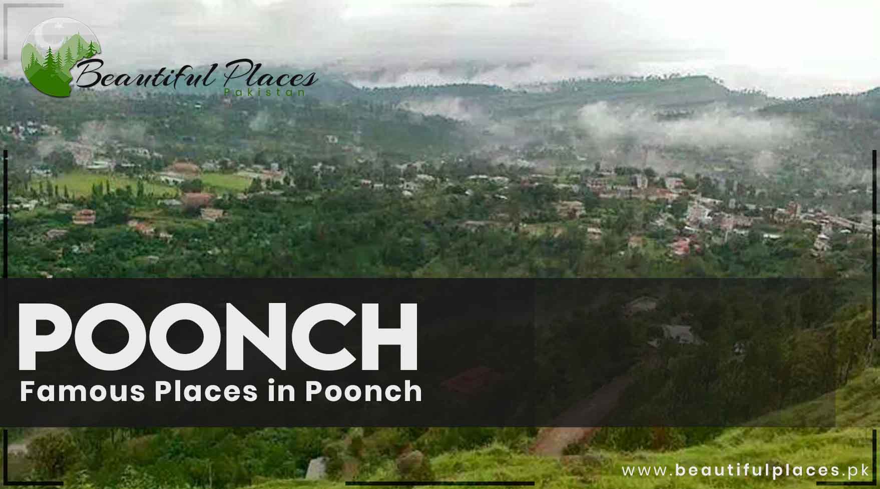 Poonch - Azad Kashmir | Famous Places in Poonch