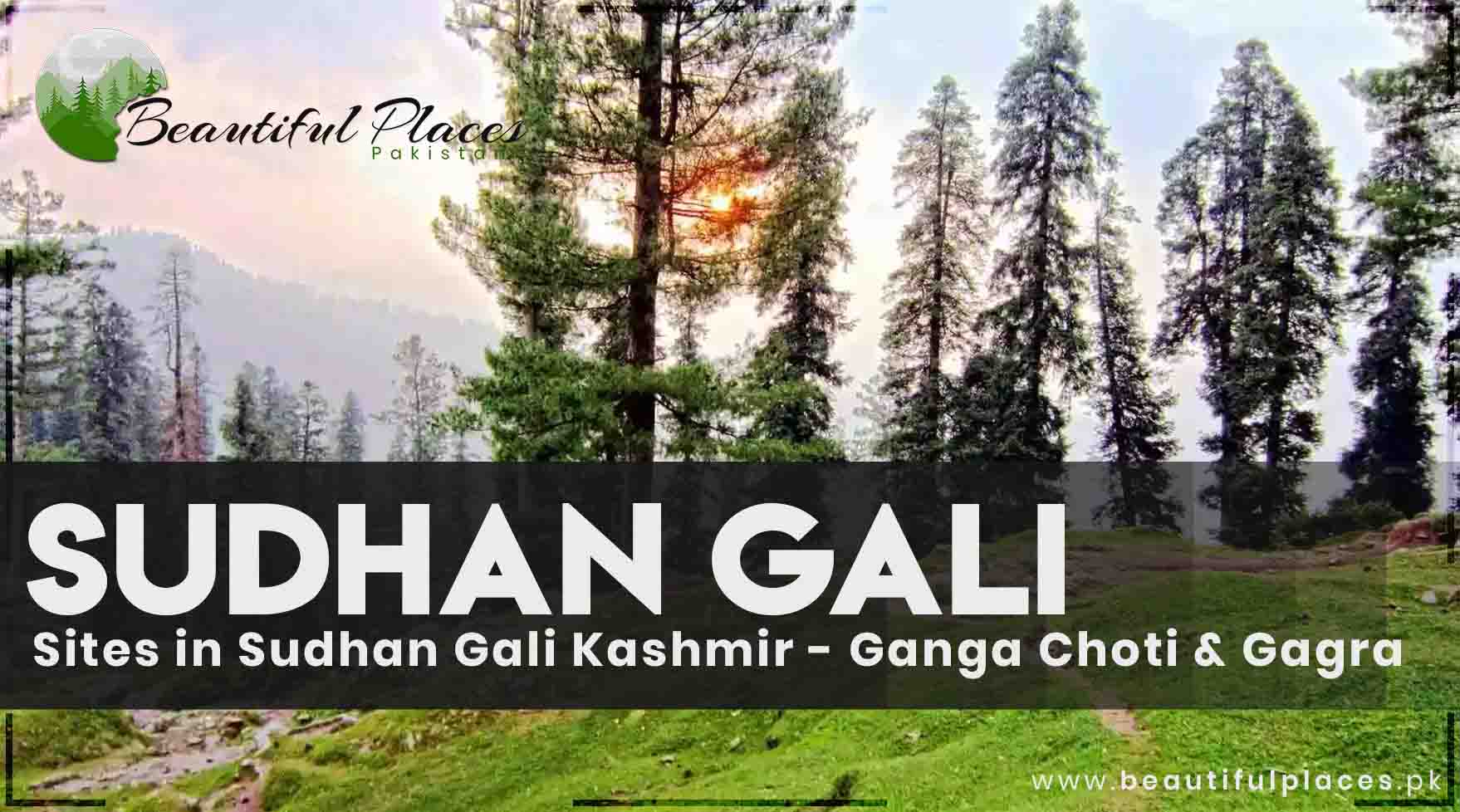 Tourist Sites in Sudhan Gali Kashmir - Ganga Choti & Gagra