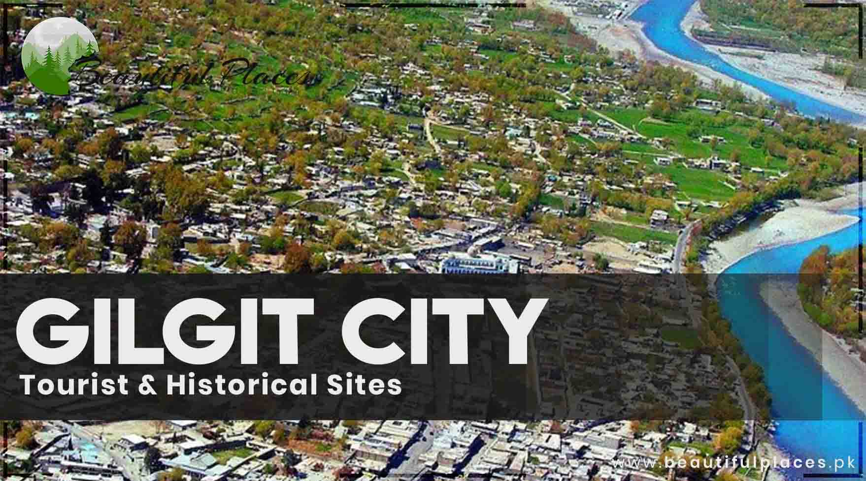 Gilgit City | History | Tourist & Historical Sites