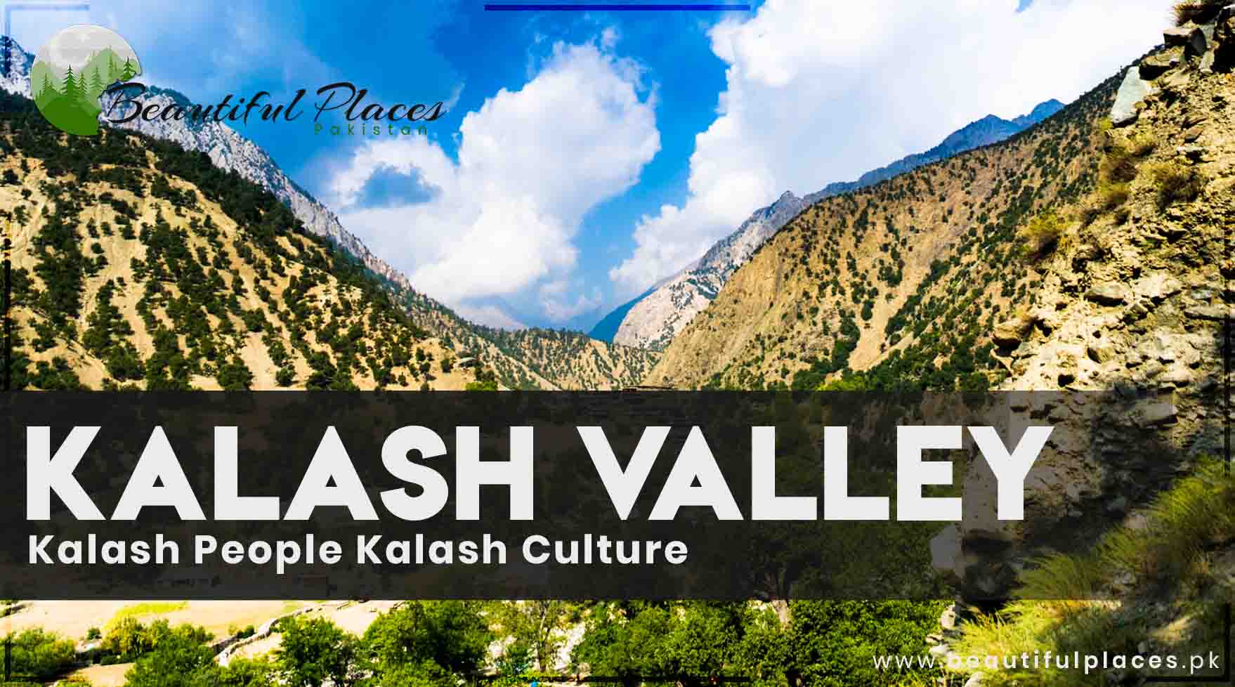 Kalash Valley | Kalash People | Kalash Culture