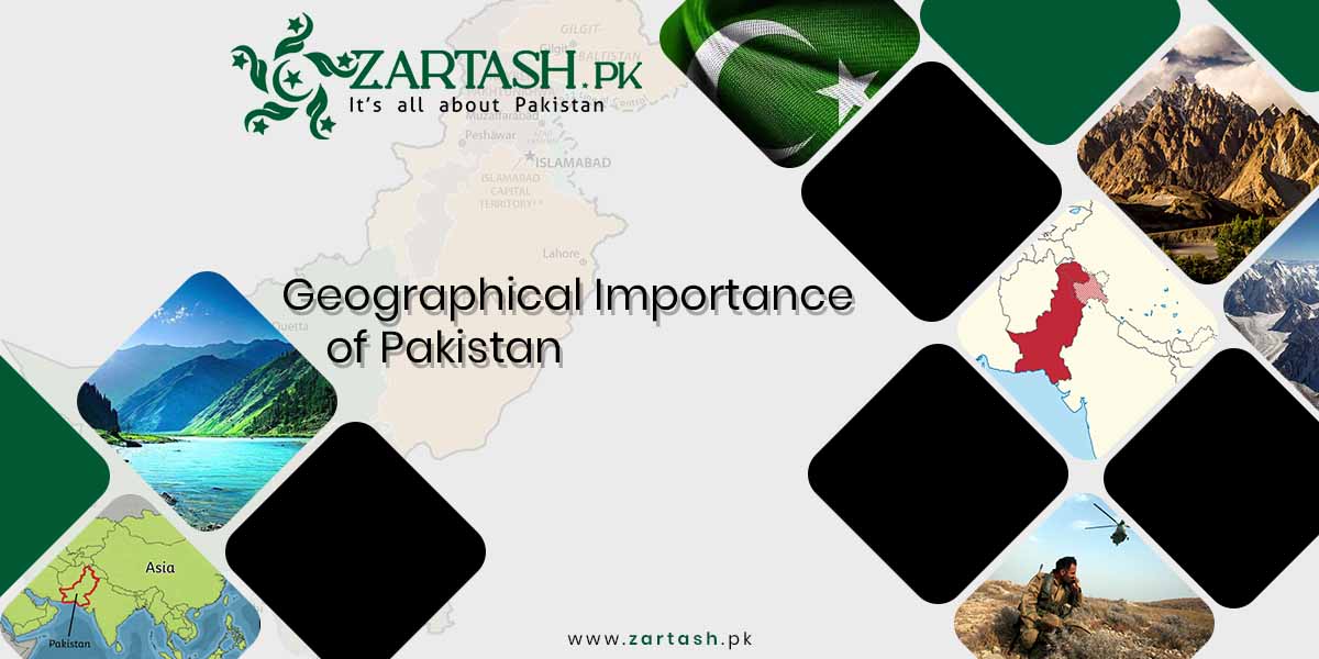 Geographical Importance of Pakistan
